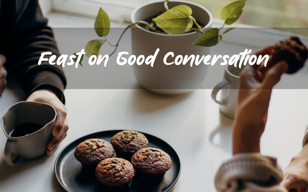 Hack the Holidays | Hack #11 - Feast on Good Conversation